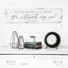 He Leads Me Beside Still Waters Wood Sign - Aimee Weaver Designs